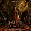 Ramin Djawadi - House of the Dragon: Season 1 (Soundtrack from the HBO® Series)  artwork