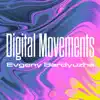 Stream & download Digital Movements - Single