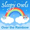 Over the Rainbow - Single album lyrics, reviews, download