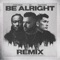 Be Alright (Remix) artwork