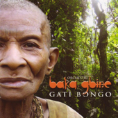 Gati Bongo - Orchéstre Baka de Gbiné