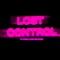 Lost Control (feat. Fabvl & Mix Williams) - DizzyEight lyrics