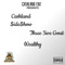Wealthy (feat. Three 5ive Goat) - Cashland $ide$how lyrics