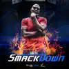 Smack Down - Single album lyrics, reviews, download