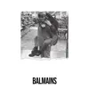 Balmains - Single album lyrics, reviews, download