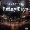 Rainy Days - Single album lyrics, reviews, download