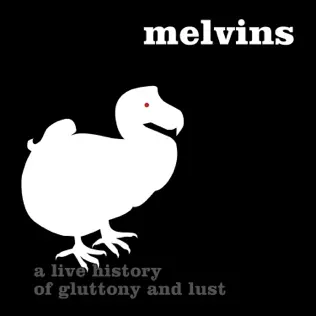 baixar álbum Melvins - Houdini Live 2005 A Live History Of Gluttony And Lust