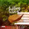 Falling Away - Single album lyrics, reviews, download