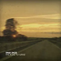 The Road to Gävle by Tina Dico album reviews, ratings, credits