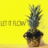 Elysium Audio Labs - Let It Flow