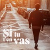Si tu t'en vas - Single