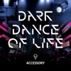 Dark Dance Of Life - Single