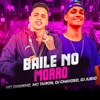 Baile no Morro (feat. MC Tairon) - Single