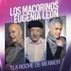 La Noche de Mi Amor - Single album lyrics, reviews, download