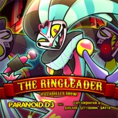 The Ringleader (Fizzarolli's Show) [feat. CaptainDoofkin & Adelaide “LetterD004” Smyth] artwork
