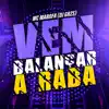 Vem Balança a Raba song lyrics