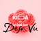 Deja Vu (feat. Lyrical Son) - Kida lyrics