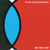 Pale Jay - By The Lake