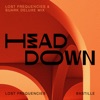 Head Down (Lost Frequencies & SUARK Deluxe Remix) - Single