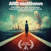Shallow Waters (25 Year Anniversary) [feat. Just Jinjer, Arno Carstens, Francois van Coke, Karen Zoid, Kurt Darren & Ross Learmonth] artwork