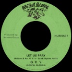 Gospel Clouds - Let Us Pray