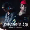 Doblando La Ley - Single album lyrics, reviews, download