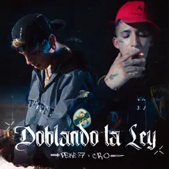 Doblando La Ley - Single by C.R.O & Pekeño 77 album reviews, ratings, credits