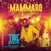 Mammaro (From "Take Diversion") - Single album lyrics, reviews, download