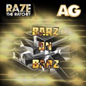 Raze The Ratchet - Barz on Barz (feat. A.G.)