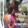 If Only You Knew - Single