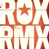 ROX RMX Vol. 1 (Remixes From The Roxette Vaults) album lyrics, reviews, download