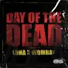 Day of the Dead (feat. WOMBAT) - Single album lyrics, reviews, download
