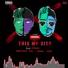This My City - Single album lyrics, reviews, download