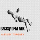 Galaxy (DFM MIX) artwork