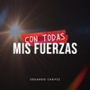 Con Todas Mis Fuerzas - Single