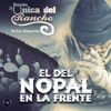 Banda la Única del Rancho - El del Nopal en la Frente
