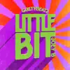 Little Bit - Single album lyrics, reviews, download