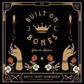 Emily Scott Robinson - Built on Bones