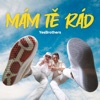 Mám Tě Rád - Single