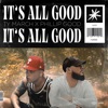 It's All Good - Single