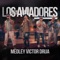 Medley Victor Drija - Los Aviadores & Victor Drija lyrics