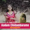 Aadum Chidambaramo - Single album lyrics, reviews, download