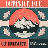 Lovesick Duo - Our Highest Peak (feat. Alessandro Cosentino) feat. Alessandro Cosentino