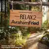 Project Relax 2 With Avraham Fried album lyrics, reviews, download