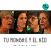 Marcando el Compás: Tu Nombre y el Mío (feat. Lisandro Aristimuño, Liliana Herrero, Liliana Vitale & Noelia Recalde) - Single