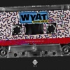 WYAT (Where You At) - Single