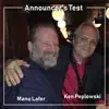 Announcers Test - Manu Lafer & Ken Peplowski (feat. Ken Peplowski) album lyrics, reviews, download