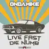 Live Fast Die Numb - EP album lyrics, reviews, download