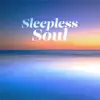 Sleepless Soul album lyrics, reviews, download