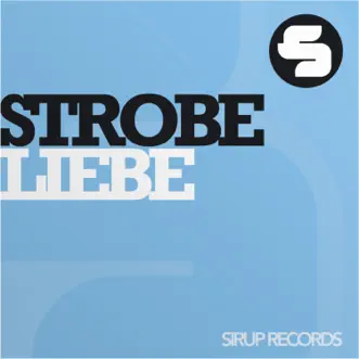 Liebe (Orjan Nilsen Remix) by Strobe song reviws